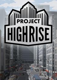 Project Highrise: Читы, Трейнер +11 [FLiNG]