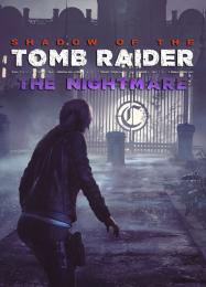 Shadow of the Tomb Raider - The Nightmare: Читы, Трейнер +5 [MrAntiFan]