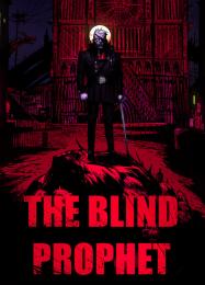 The Blind Prophet: Читы, Трейнер +7 [FLiNG]