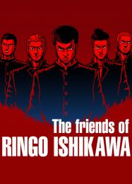 The Friends of Ringo Ishikawa: Читы, Трейнер +11 [FLiNG]