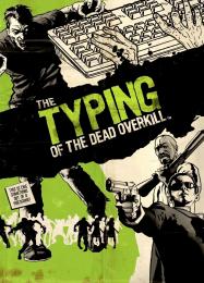 The Typing of the Dead: Overkill: Читы, Трейнер +13 [MrAntiFan]