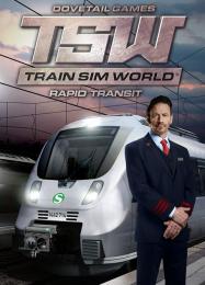 Train Sim World: Rapid Transit: Читы, Трейнер +15 [MrAntiFan]