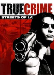 True Crime: Streets of LA: Читы, Трейнер +13 [CheatHappens.com]