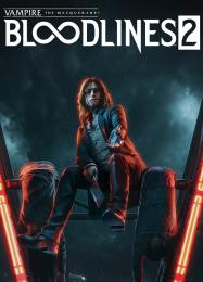 Vampire: The Masquerade - Bloodlines 2: Читы, Трейнер +15 [dR.oLLe]