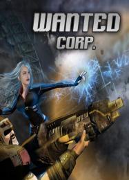 Wanted Corp: Читы, Трейнер +8 [CheatHappens.com]