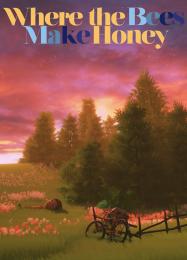 Where the Bees Make Honey: Читы, Трейнер +6 [FLiNG]